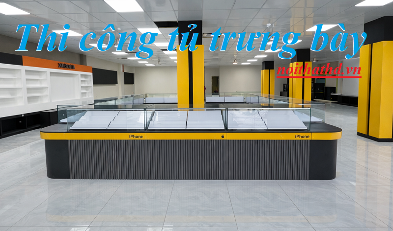 Tủ trưng bày điện thoại được thi công bởi Nội Thất HD